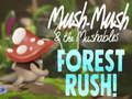 Cluiche Mush-Mush agus Rás na Mushables sa choill! ar líne