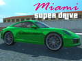 Cluiche Miami Super Drive ar líne