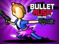 Cluiche Bullet Rush Ar Líne ar líne
