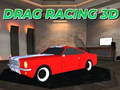 Cluiche Rásaíocht Drag 3D ar líne