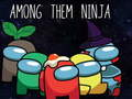 Cluiche I measc Duine Ninjas ar líne