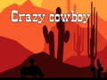 Cluiche Cowboy Craiceáilte ar líne