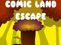 Cluiche Éscape as Comic Land ar líne