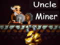 Cluiche Uncle Miner ar líne