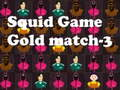 Cluiche Cluiche squid Ór comhoiriúnacht-3 ar líne