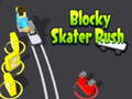 Cluiche Rush Skater Bloc ar líne