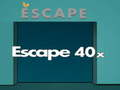 Cluiche Éalú 40x ar líne