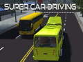 Cluiche Tiomáint Car Super ar líne