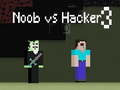 Cluiche Noob i gcoinne Hacker 3 ar líne
