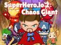 Cluiche Superhero.io 2 Giant Chaos ar líne