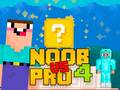 Cluiche Noob i gcoinne Pro 4 Bloc Ádh ar líne