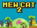 Cluiche Mew Cat 2 ar líne