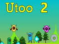 Cluiche Utoo 2 ar líne