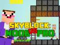 Cluiche Noob vs Pro Skyblock ar líne