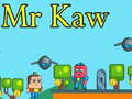 Cluiche Mr Kaw ar líne