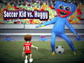 Cluiche Soccer Kid i gcoinne Huggy ar líne