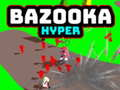 Cluiche Bazooka Hyper ar líne