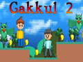 Cluiche Gakkul 2 ar líne