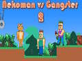 Cluiche Nekoman i gcoinne Gangster 2 ar líne