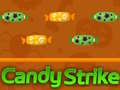Cluiche Candy Strike ar líne