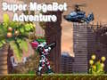 Cluiche Eachtra Super Megabot ar líne