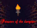 Cluiche Príosúnach an dungeon ar líne