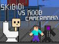 Cluiche Skibidi i gcoinne Noob & Cameraman ar líne