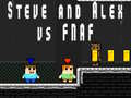 Cluiche Steve agus Alex i gcoinne Fnaf ar líne